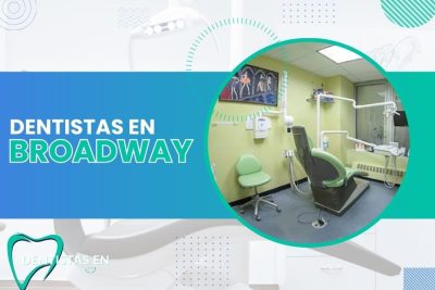 Dentistas en Broadway