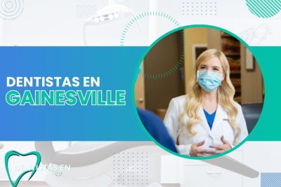 Dentistas en Gainesville