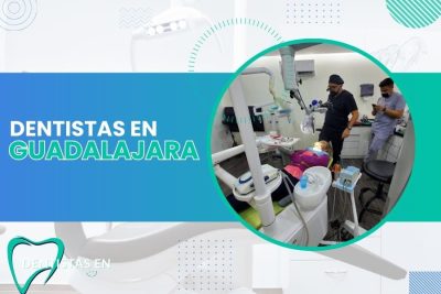 Dentistas en Guadalajara