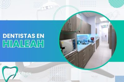 Dentistas en Hialeah