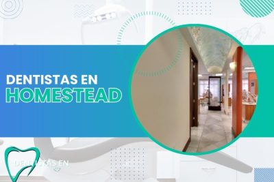 Dentistas en Homestead