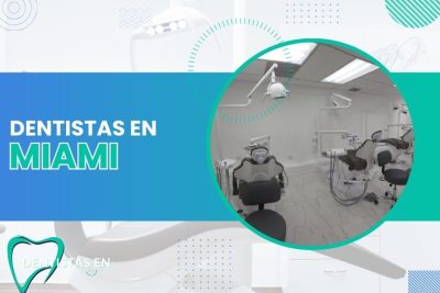 Dentistas en Miami