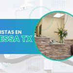 Dentistas en Odessa TX: Direcciones, teléfonos, Servicios y precios