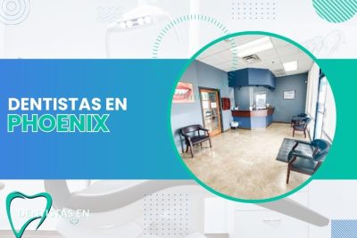 Dentistas en Phoenix