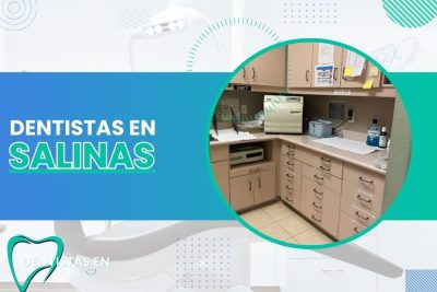 Dentistas en Salinas