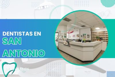 Dentistas en San Antonio