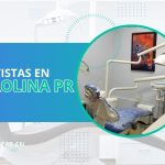 Dentistas en Carolina PR: Direcciones, teléfonos, Servicios y precios